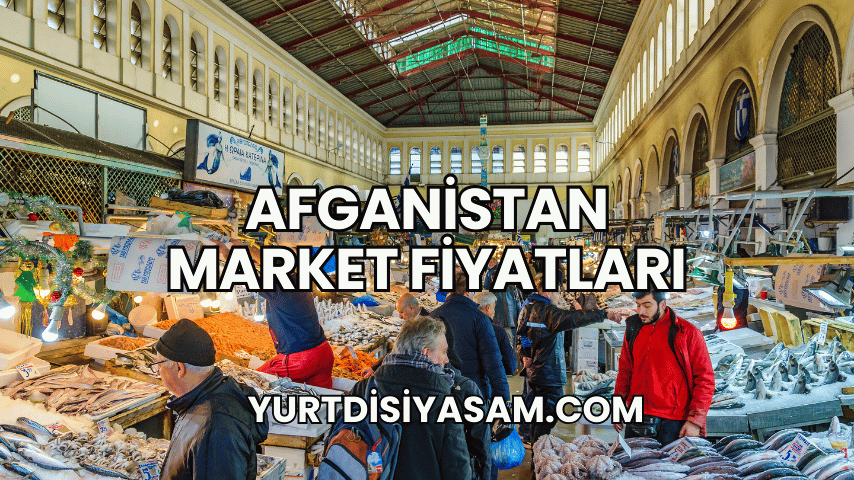 Afganistan Market Fiyatları