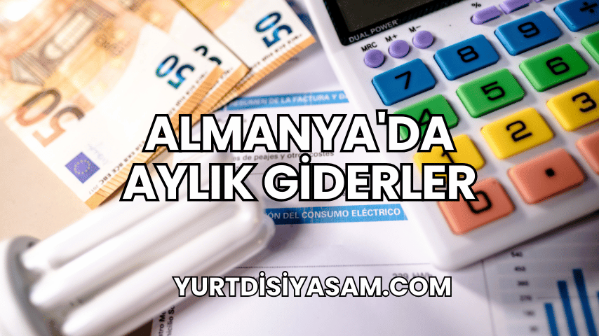 Almanya'da Aylık Giderler