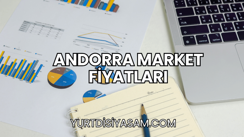 Andorra Market Fiyatları