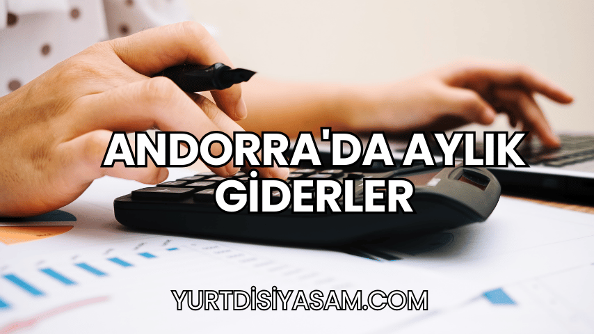 Andorra'da Aylık Giderler