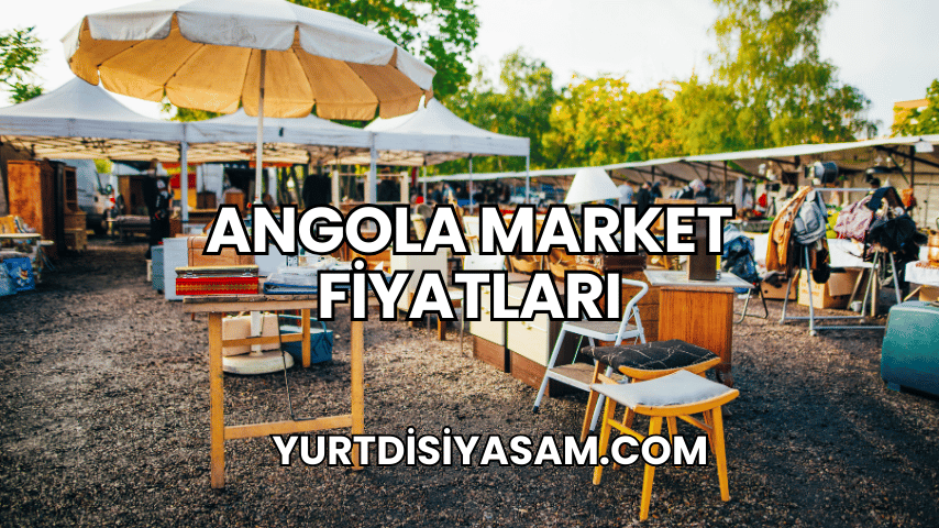 Angola Market Fiyatları