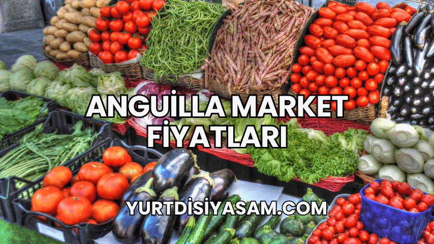 Anguilla Market Fiyatları