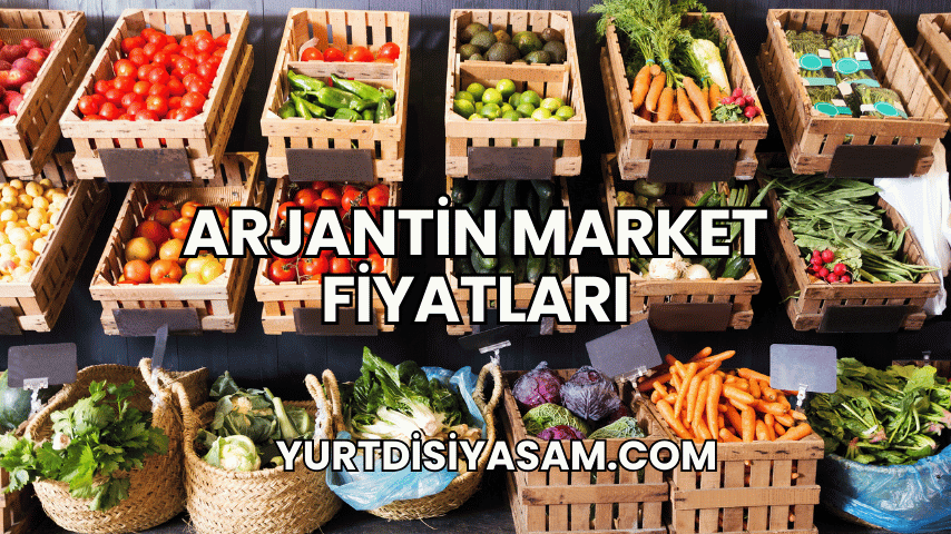 Arjantin Market Fiyatları