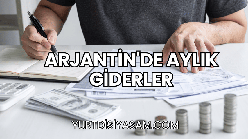 Arjantin'de Aylık Giderler