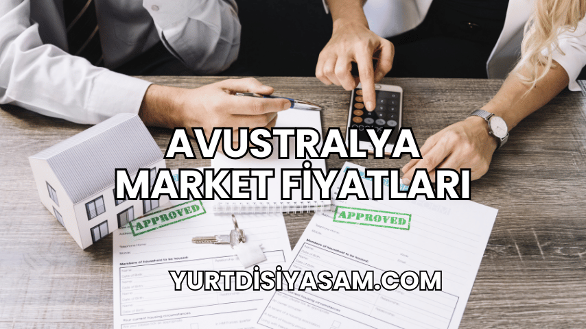 Avustralya Market Fiyatları