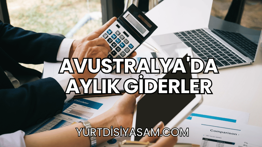 Avustralya'da Aylık Giderler