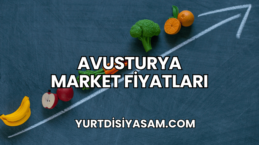 Avusturya Market Fiyatları