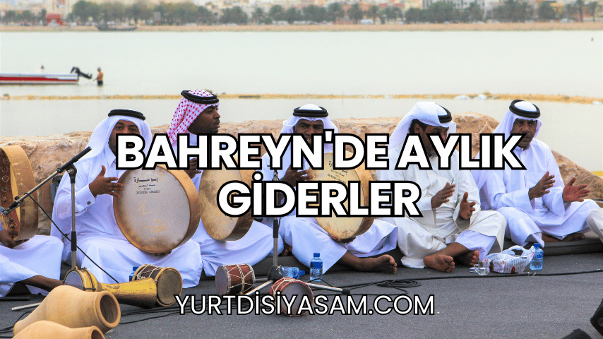 Bahreyn'de Aylık Giderler