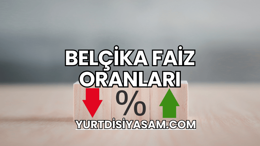 Belçika Faiz Oranları