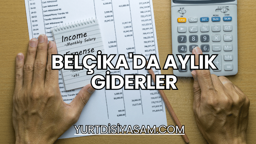 Belçika'da Aylık Giderler