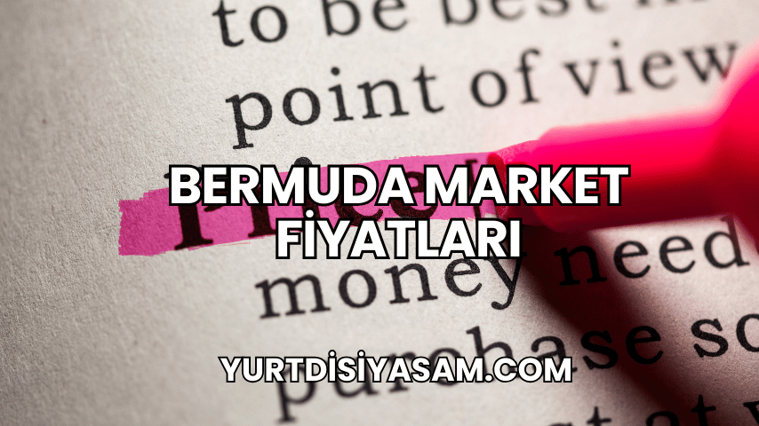 Bermuda Market Fiyatları