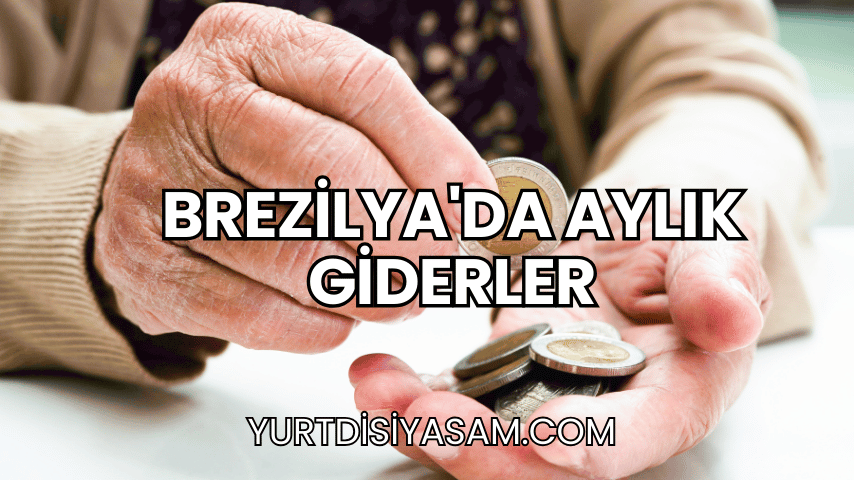 Brezilya'da Aylık Giderler