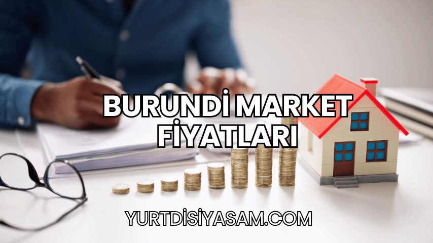 Burundi Market Fiyatları