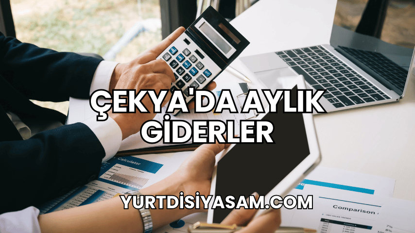 Çekya'da Aylık Giderler