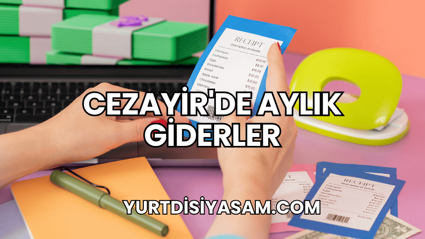 Cezayir'de Aylık Giderler