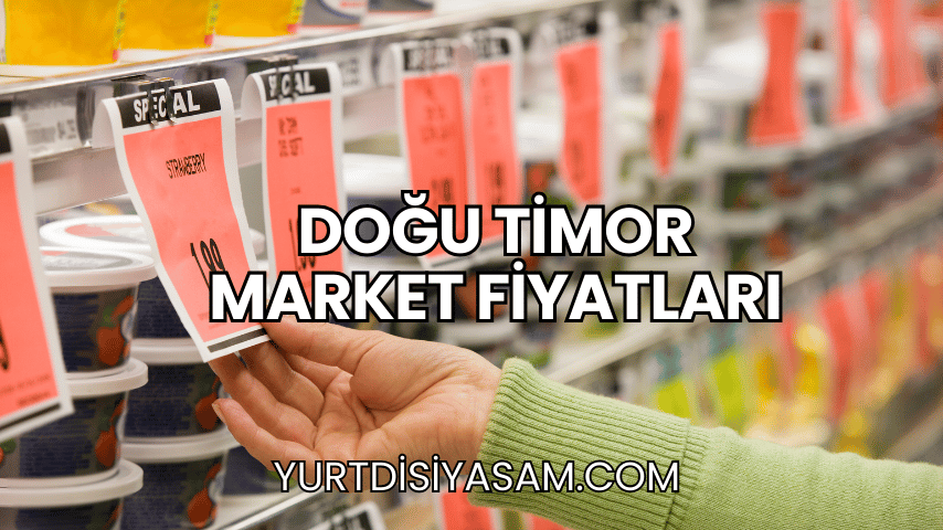 Doğu Timor Market Fiyatları