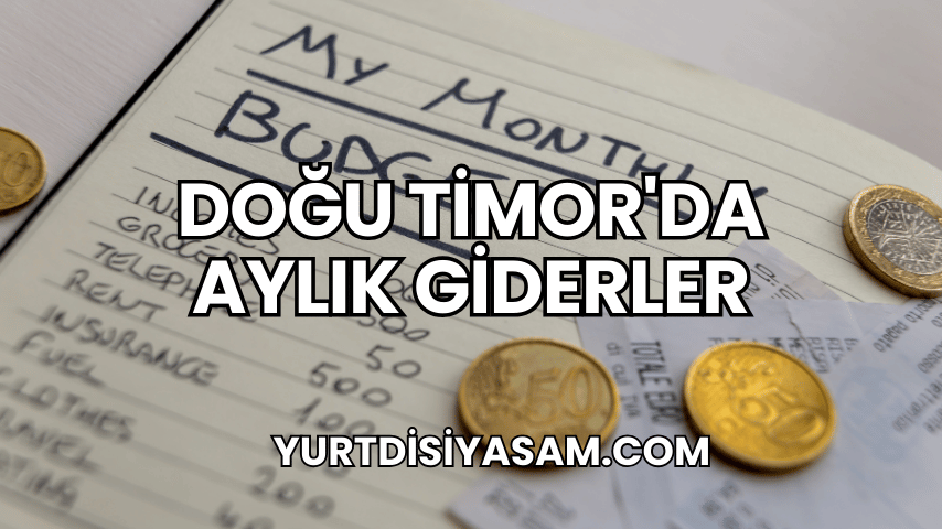 Doğu Timor'da Aylık Giderler