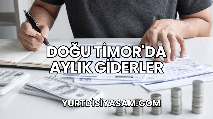 Doğu Timor'da Aylık Giderler