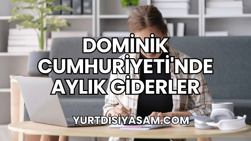 Dominik Cumhuriyeti'nde Aylık Giderler