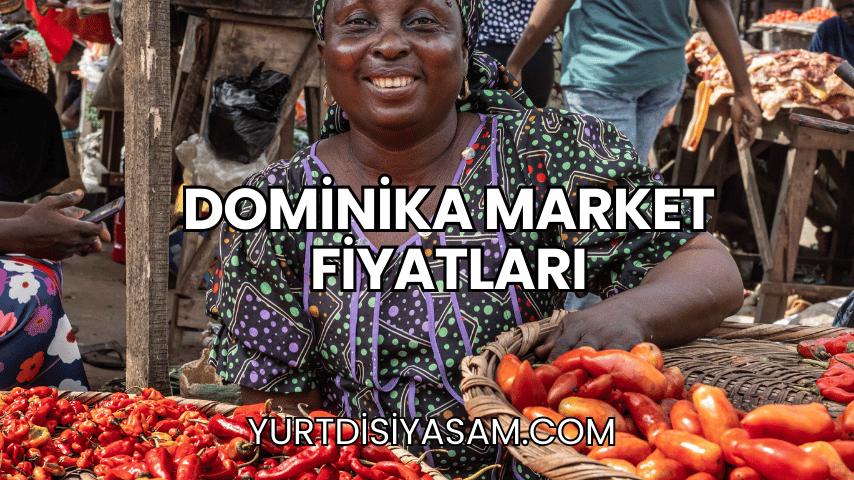 Dominika Market Fiyatları