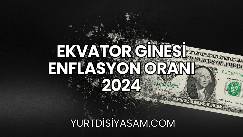 Ekvator Ginesi Enflasyon Oranı 2024