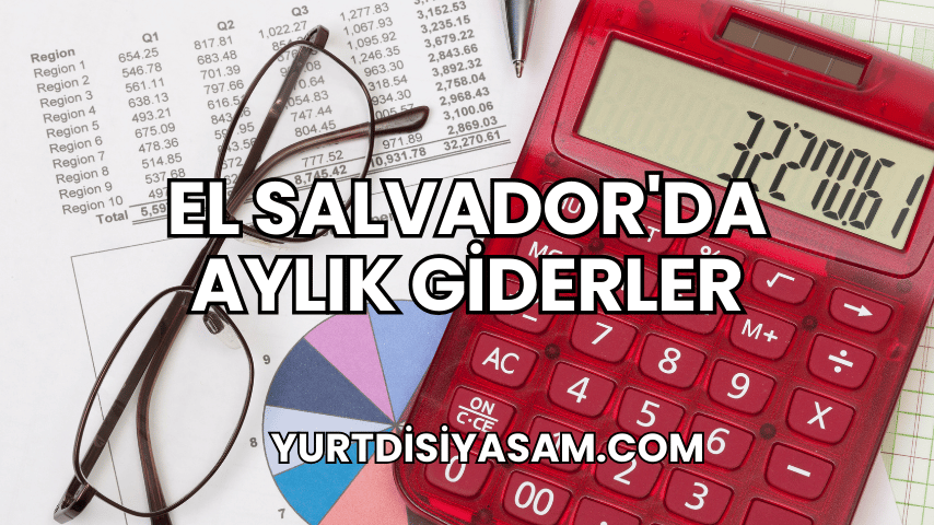 El Salvador'da Aylık Giderler