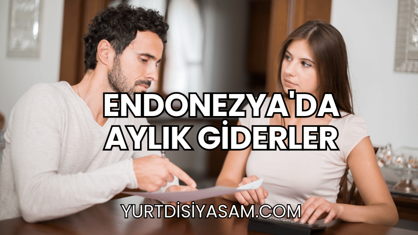 Endonezya'da Aylık Giderler