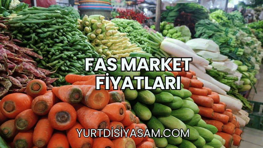 Fas Market Fiyatları