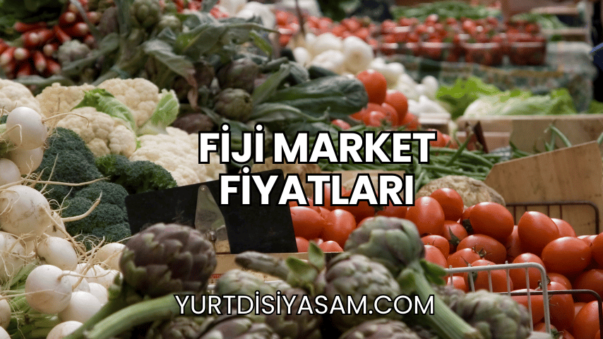 Fiji Market Fiyatları