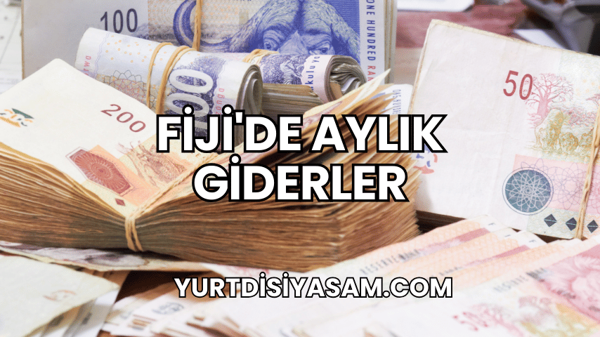 Fiji'de Aylık Giderler