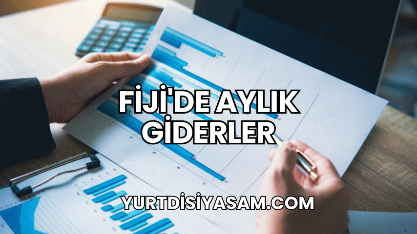 Fiji'de Aylık Giderler