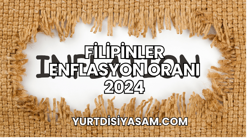 Filipinler Enflasyon Oranı 2024