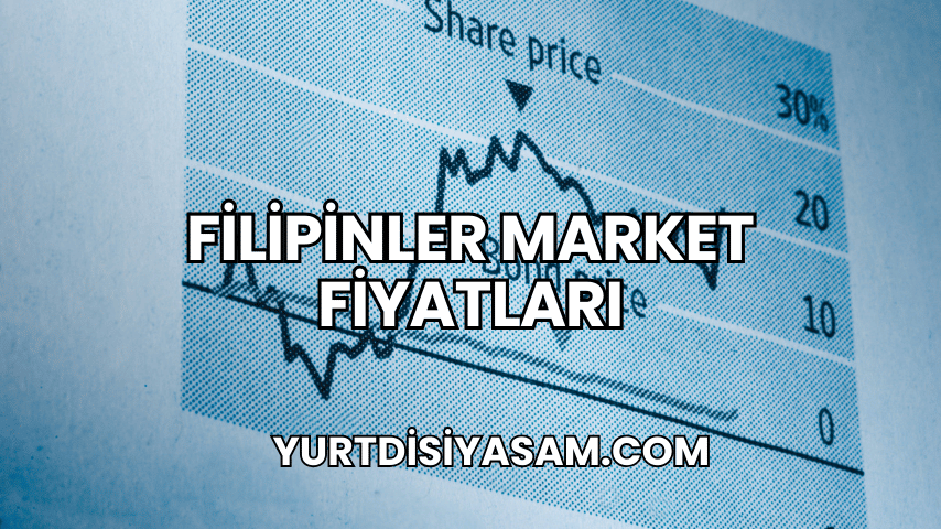 Filipinler Market Fiyatları