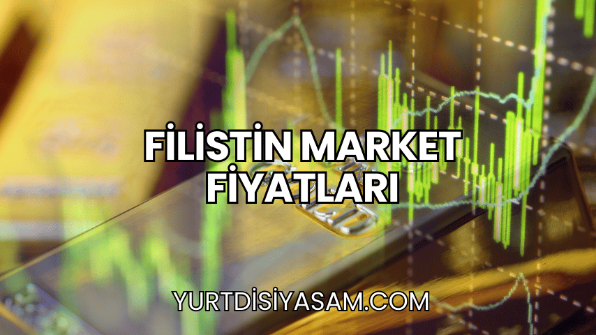 Filistin Market Fiyatları