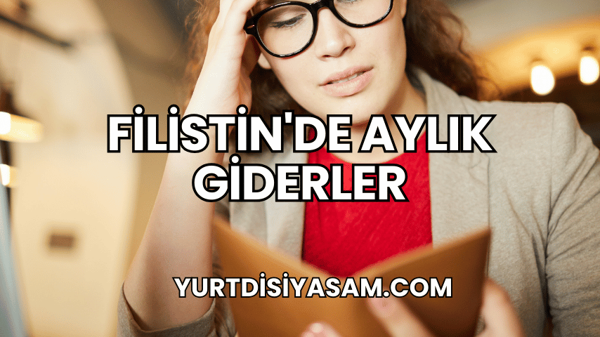 Filistin'de Aylık Giderler