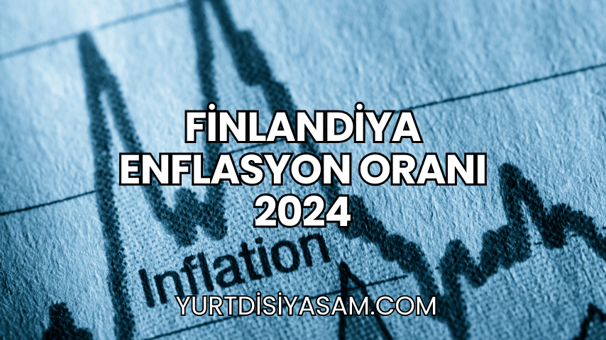 Finlandiya Enflasyon Oranı 2024