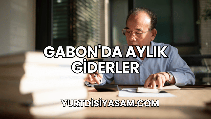 Gabon'da Aylık Giderler