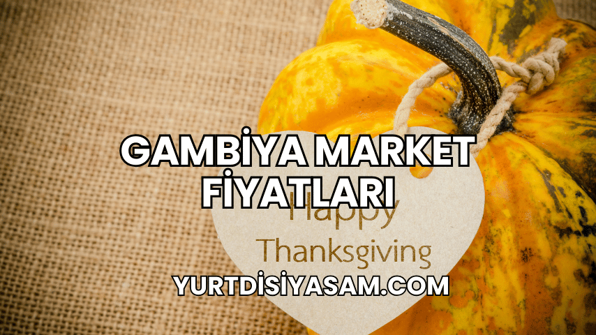 Gambiya Market Fiyatları