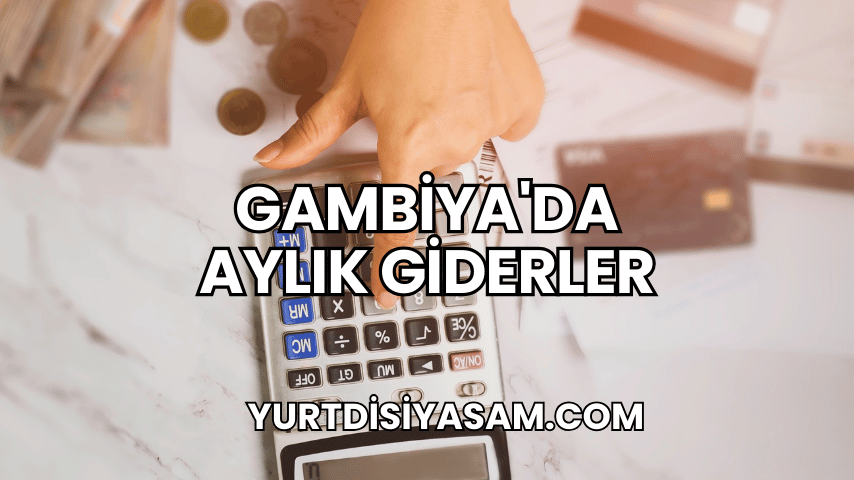 Gambiya'da Aylık Giderler