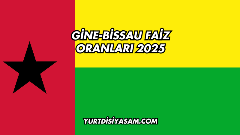 Gine-Bissau Faiz Oranları 2025