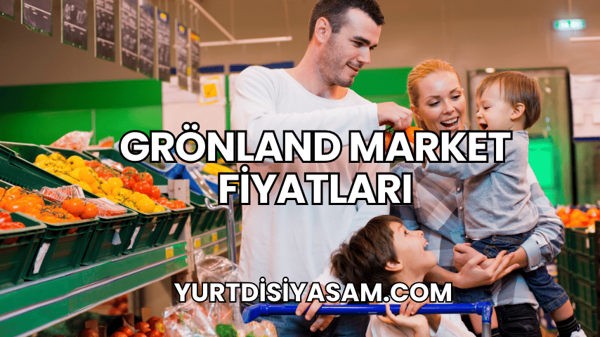 Grönland Market Fiyatları