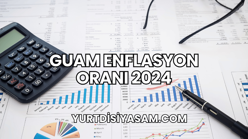 Guam Enflasyon Oranı 2024