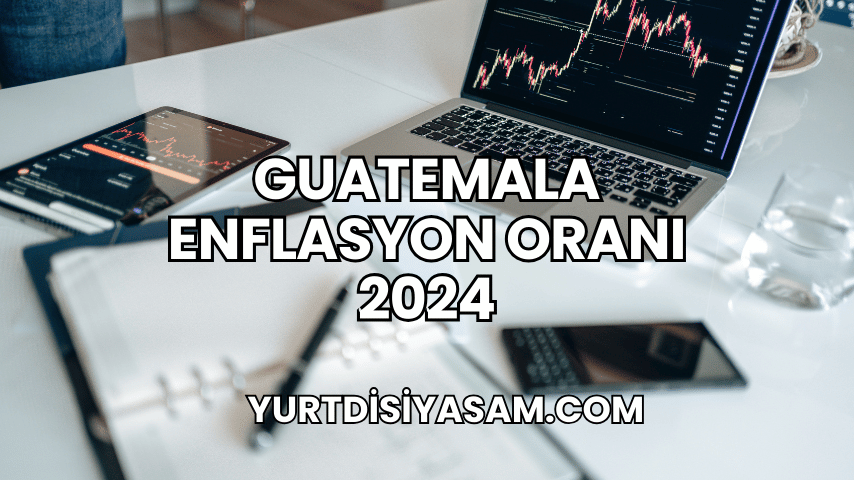 Guatemala Enflasyon Oranı 2024