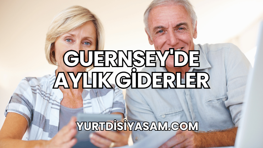 Guernsey'de Aylık Giderler