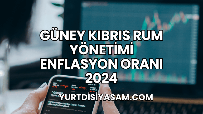 Güney Kıbrıs Rum Yönetimi Enflasyon Oranı 2024