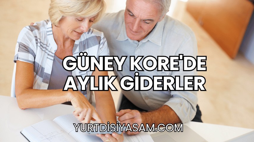 Güney Kore'de Aylık Giderler