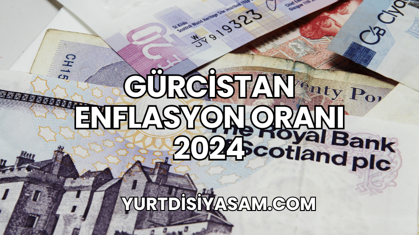 Gürcistan Enflasyon Oranı 2024