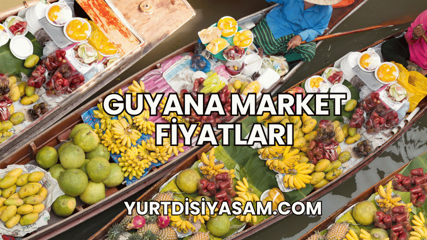 Guyana Market Fiyatları