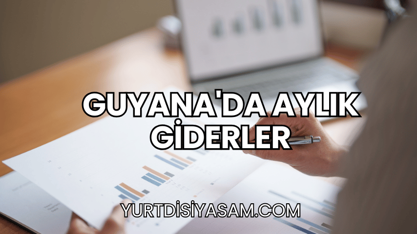 Guyana'da Aylık Giderler