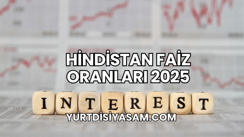 Hindistan Faiz Oranları 2025